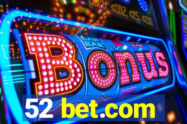 52 bet.com